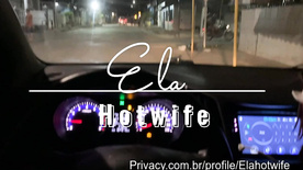 Ela Hotwife começou mamando no carro e acabou dando a buceta em casa